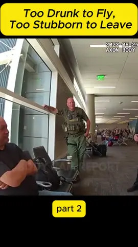 Too Drunk to Fly, Too Stubborn to Leave #cops #copsoftiktok #policeofficer #police #bodycam #crime #truecrime