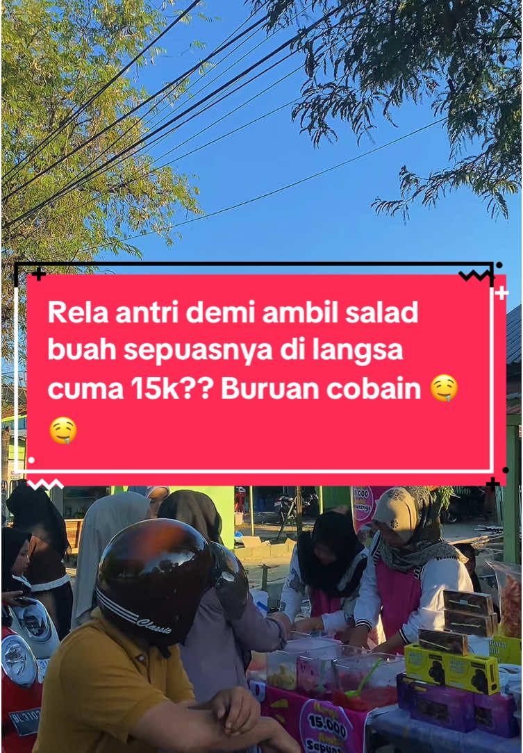 RELA ANTRI DEMI AMBIL SALAD BUAH SEPUASNYA DI LANGSA CUMA 15k?? 🔥🔥 Asli woi pas datang Kesini antri bgttt tapi terbayarkan porsi dan rasanya, buah buahnya fresh premium dan lengkap poll!! 👍🏻👍🏻Sausnya juga creamy manis ga terlalu asem, puas lah woii apalagi bisa pilih buah suka suka!! Keju nya jua seabrek gini wehh!!!🤤🤤 Yang belum cobain buruan deh‼️‼️🥰 #kuliner #kulinertiktok #kulinerindonesia #kulineraceh #kulinerlangsa #kulineranmakanan #kulinerviral #kulinerhits #jajananviral #jajanan #jajananindonesia #makanan #makananindonesia #dessert #desserttiktok #saladbuah #salad #saladprasmanan #saladbuahviral #mangga #anggur #pepaya #pear #semangka #melon #saladbuahprasmanan #food #Foodie #foodieph #FoodieTokPH #foodvlog #foodvlogger #foodblogger #foodbloger #foodreview #foodexploration #foodasmr #mukbang #foodmukbang #pecintakuliner #serunyakuliner #fyp #fypnorge #fypngakni #fypngak #fouryoupage #foryoupageofficiall #foryoupage❤️❤️ #foryoupageofficial #pelitfyp #tiktokpelit #tiktokpelitgpernahfyp #fyppppppppppppppppppppppp #fyppppp #fypppp #fypppppppppppppppppppppp #fyppppppp #fyplahanjir #fyplagi #sepuasnya #prasmanan #ambilsukasuka #creator #creators #influencer #influencers #creatorsearchinsights #creatorsearchinsight #tiktoknews #tiktokcreatorsearchinsightsincentive 