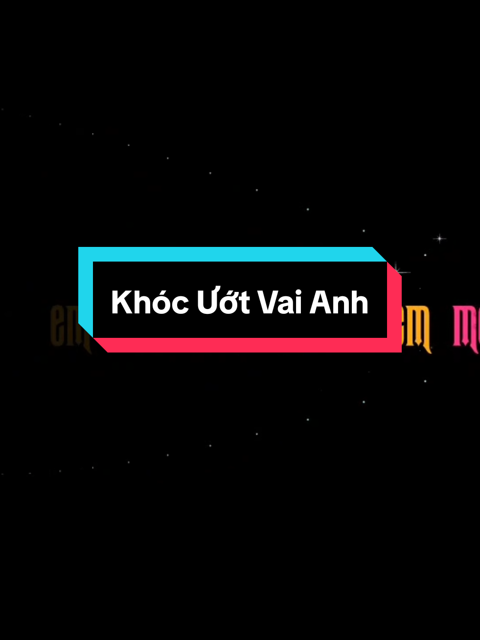 Khóc Ướt Vai Anh #KhocUotVaiAnh #MinhHanh #MQEntertainment #SBTentertainment #votrungtai1990 #aegisub #kara #effect #kara 