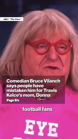 Comedian Bruce Vilanch hilariously revealed that people have mistaken him for Travis Kelce’s mom, Donna Kelce. 🤣