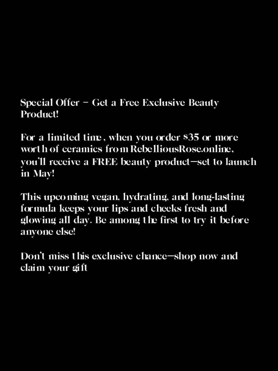 🔥 FREE Beauty Gift – Limited Time! 🔥 Shop $35+ at RebelliousRose.online & get an exclusive beauty product before it launches in May! 🌿✨ Vegan. Hydrating. Long-lasting. 💖 BONUS: 🔹 10% OFF when you sign up 🔹 20% OFF your second product 💥 That’s 30% total savings! Don’t miss out #SmallBusiness #ceramic #homedecor #handmadeceramics #makeup #BeRebelliousBeYou #crueltyfreebeauty #GlowUp #NaturalSkincare #cleanbeauty 