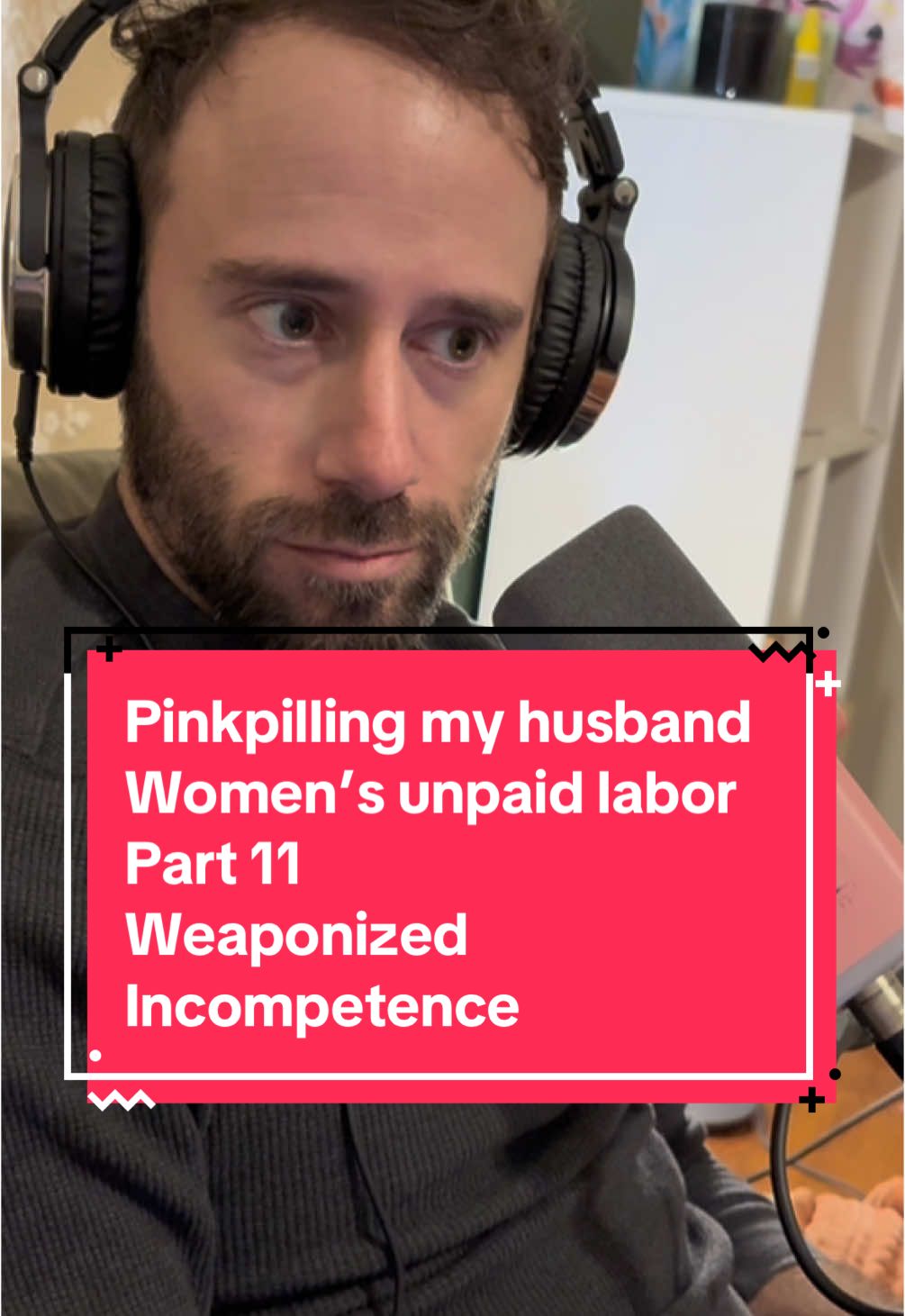 Pinkpilling my husband Women’s unpaid labor Part 11 Weaponized  Incompetence  #DidYouKnow #podcast #unpaidlabor #labor #employment #womensrights #womenshealth #womensrightsarehumanrights #womensrightsmatter #equality #equity #equalopportunity #feminism #patriarchy #feminist #men #women #MomsofTikTok #dadsoftiktok #dadsofdaughters #unpaidlabor #weaponizedincompentence #incompetence @jeppers128 