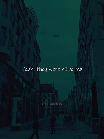 🎙 Coldplay   🎵 Yellow 💛   #Coldplay   #Yellow   #YellowColdplay   #Typography   #LoveSong   #LyricsVideo   #2000sMusic   #Aesthetics   #GoodVibes   #Songs   #Landscape   #Nostalgia   #AestheticVideos   #Lyrics   #Pop