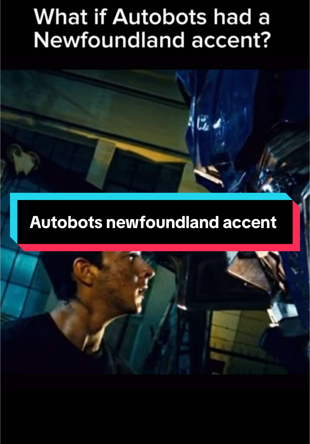 What if Autobots had a Newfoundland accent? #NL #newfoundland #newfie #newfoundlander #ab 