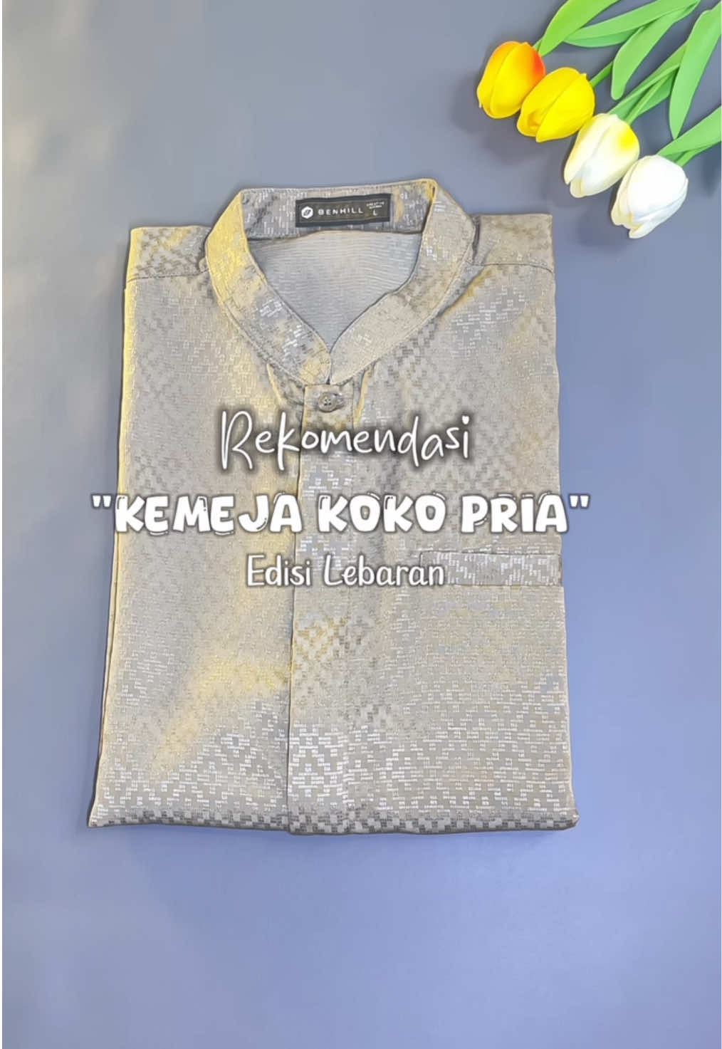 Cocok banget buat cowok-cowok yang cari kemeja koko buat lebaran #kemejakoko #kemejakokopremiummotif #benhill #bajulebaran #bajulebaranpria #bajulebara2025 