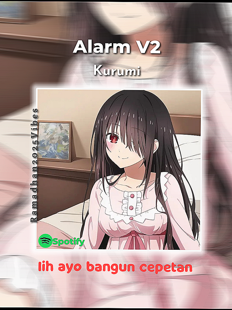 #abexeditz :done ya Alarm V2 versi Kurumi, buat nemenin bangun sahur nanti🥰💅 #hololiveindonesia #vtuber #vestiazeta #kawaii #fyp #masukberanda #kurumi #ramadanditiktok  ib:@holoeditor5   voice: tokisaki kurumi 