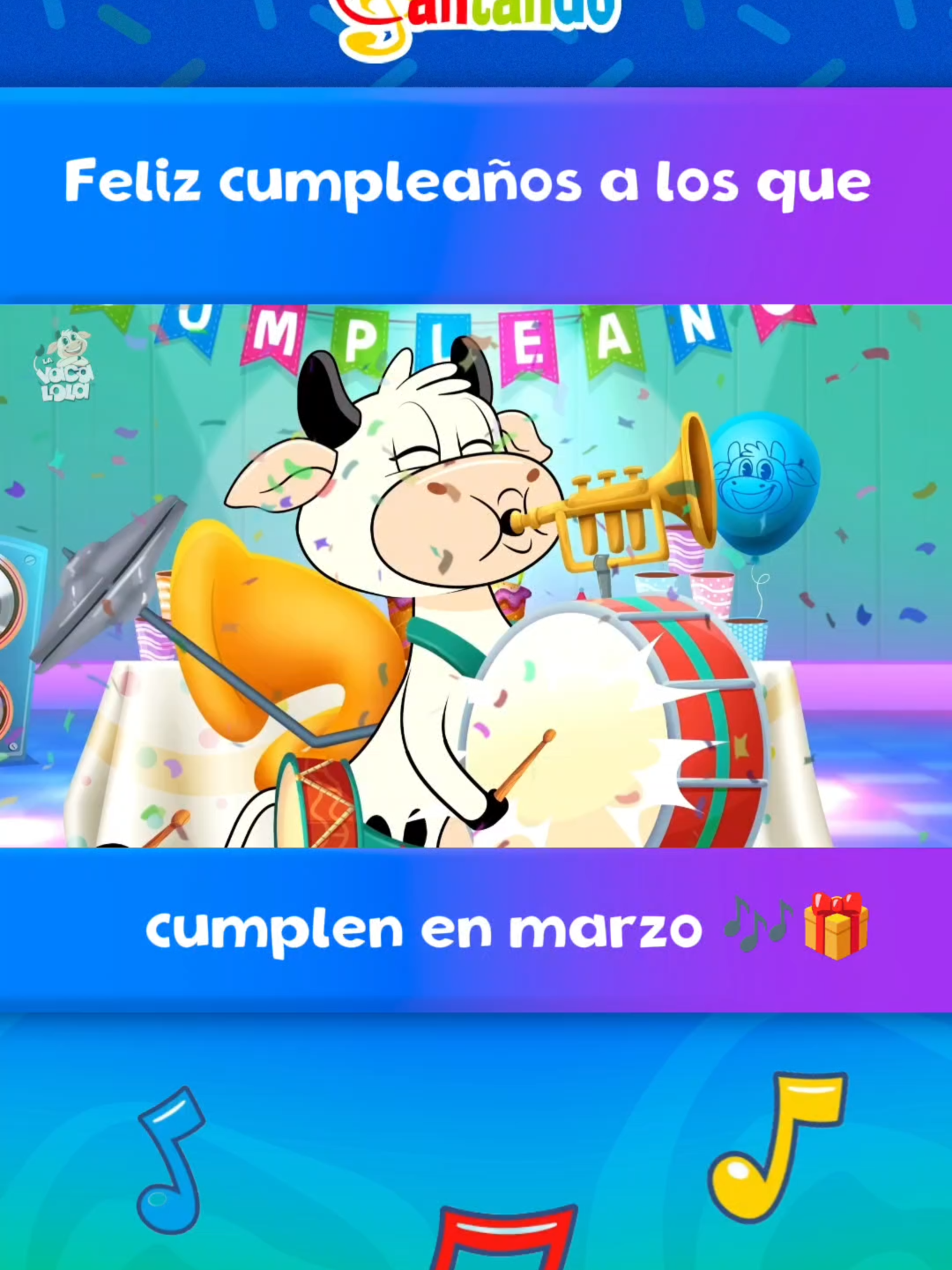 ¡Felicidades cumpleañeros de marzo! 🎁🎶 que sean muy felices en su día ❤️ Envíale este vídeo a ese amigo que cumple en marzo 🌟✨ #lavacalola #cancionesinfantiles #musicainfantil #cumpleaños #cumpleañosfeliz #felizcumpleaños #birthday