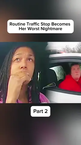 🚨PART 3 IS ON MY PAGE 🚨 Routine traffic stop becomes her worst nightmare... #cops #police #bodycam #policemoments #crime
