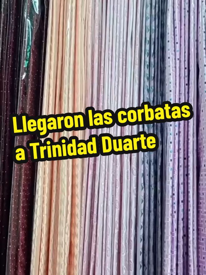 Llegaron las corbatas a Trinidad Duarte  #paratiiiiiiiiiiiiiiiiiiiiiiiiiiiiiii #fyp #popular #mayoreocdmx #moda #mercadodemixcalco #fyppppppppppppppppppppppp 