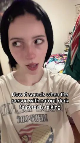 Eyebags , dark eyes, dark hair…. Tan OR pale skin…