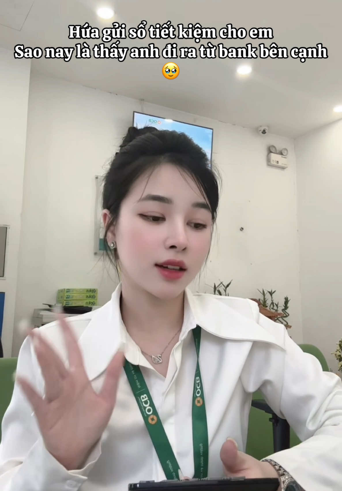 Từ nay anh sẽ có tất cả nhưng sẽ k còn có sự chăm sóc của em 🤨 #xuhuong #banker #ocb #tietkiem 