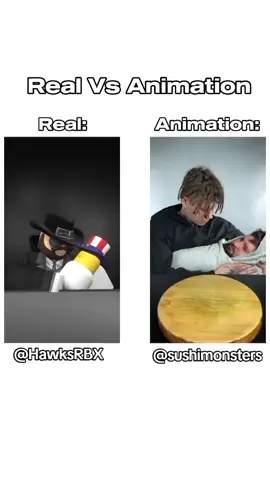 Real Vs Animation                                                        i know it's kinda late tho but I'll still post it.             Animation by:@HawksRBX                              Real video by:@sushimonsters  #☠️🗣️☠️ #roblox #edit 