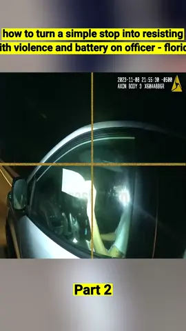 How to turn a simple stop into resisting with violence and battery on officer - Florida Part 2 #cops #copsoftiktok #copstiktok #police #policeoftiktok #policeman