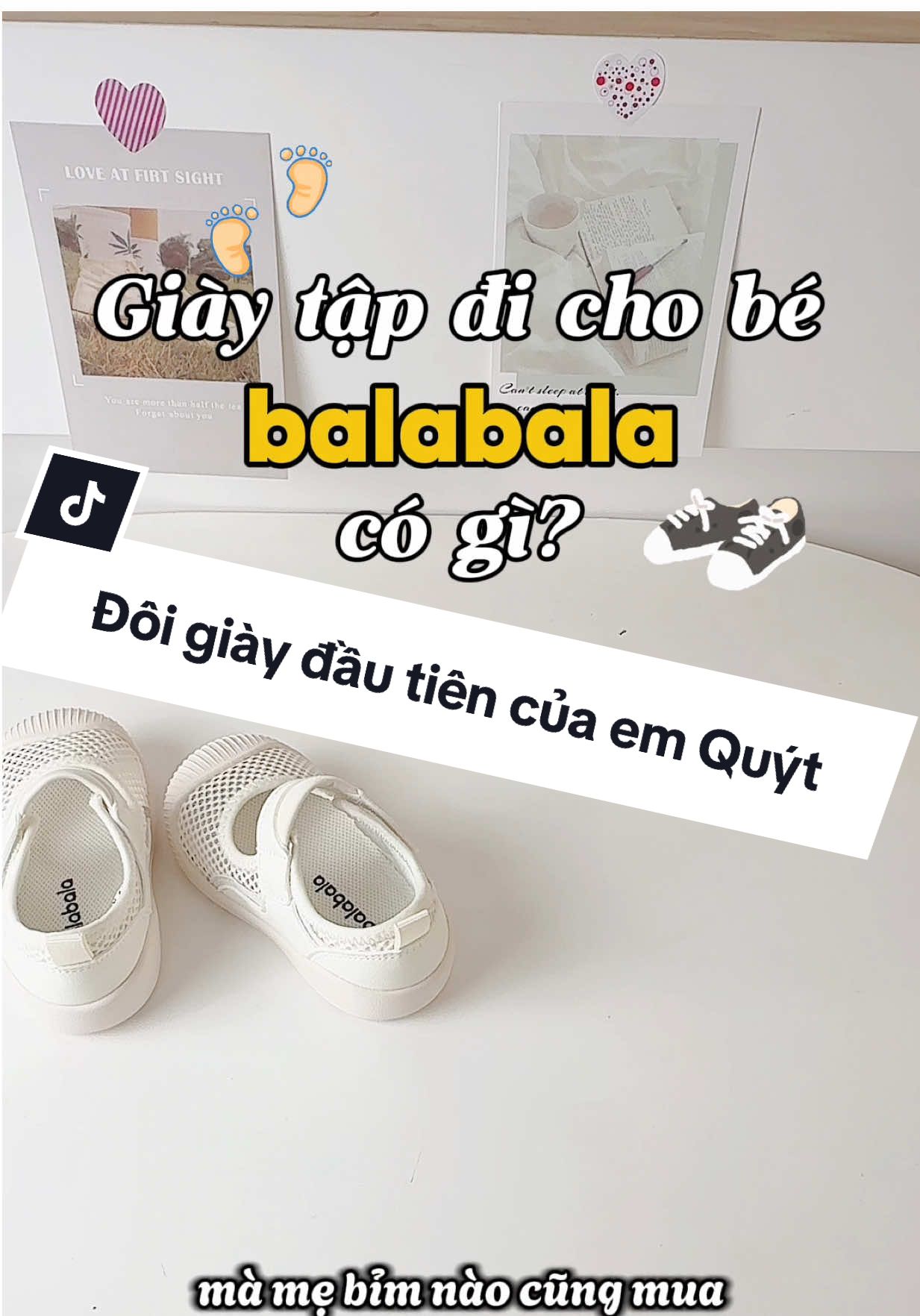 Cuối cùng tui đã quyết định chọn thương hiệu Balabala là đôi giày đầu tiên tập đi cho em Quýt 🍊♥️👟#reviewvoimequyt🍊 #mevabe #mebimsua #giaytapdichobe #balabala 