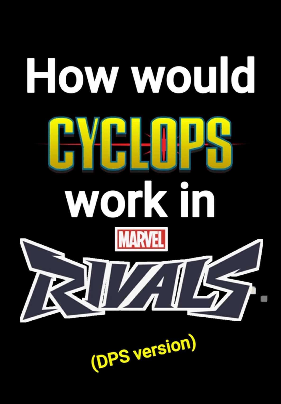 How would Cyclops work in Marvel Rivals? (DPS) (Tank alternate also up on channel right before this one!) #cyclops #xmen #xmencomics #xmen97 #scottsummers #wolverine #mcu #marvelstudios #marvelcomics #marveltok #marvelrivals #fyp #fypシ #fypage 