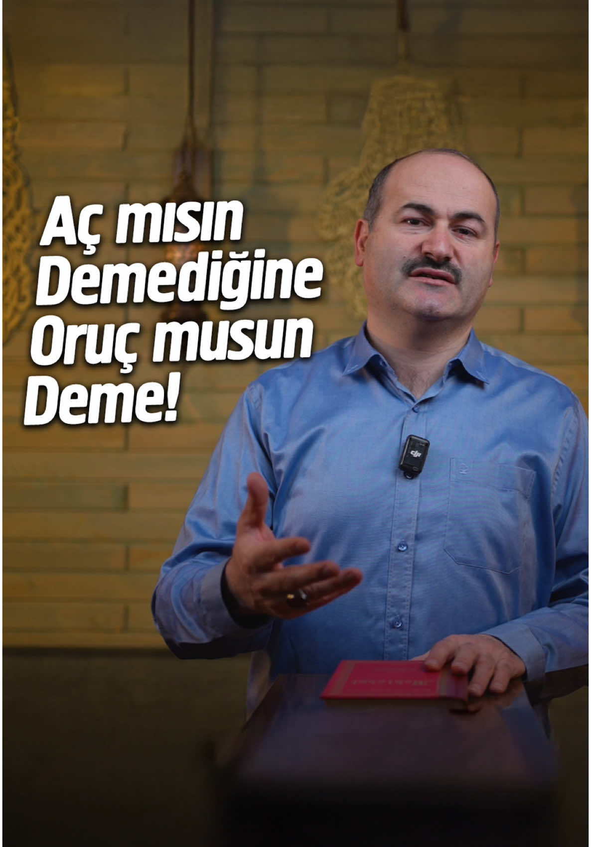 Aç mısın demediğine oruç musun deme!