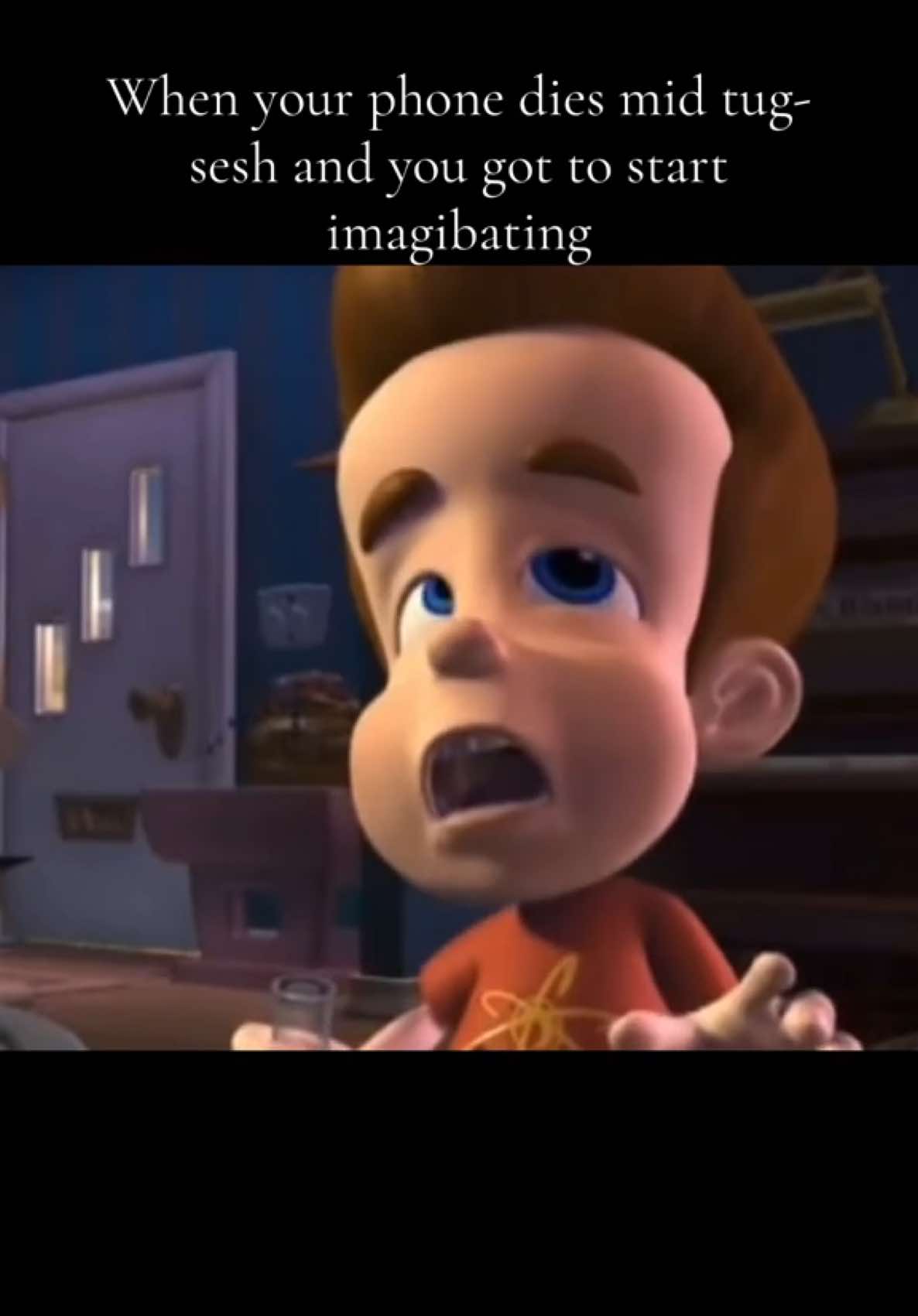 Jokes 😭😭 #fyp #trending #jimmy #lmaoo #relatable #memess #jokess #jimmyneutron #madebyme #lol #goonin 