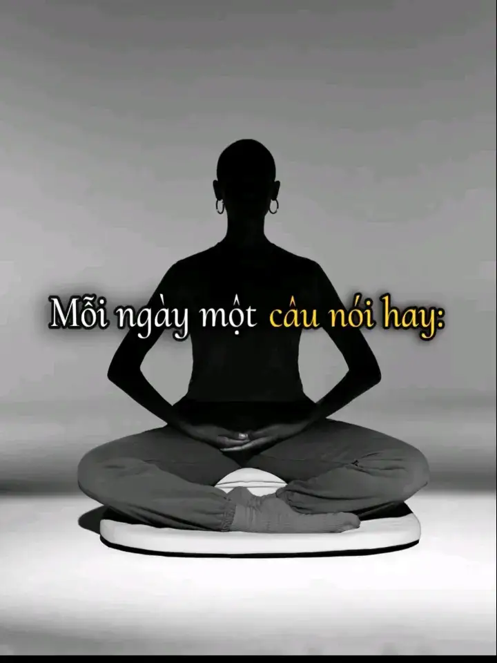 #mỗingàymộtcâunóihay 