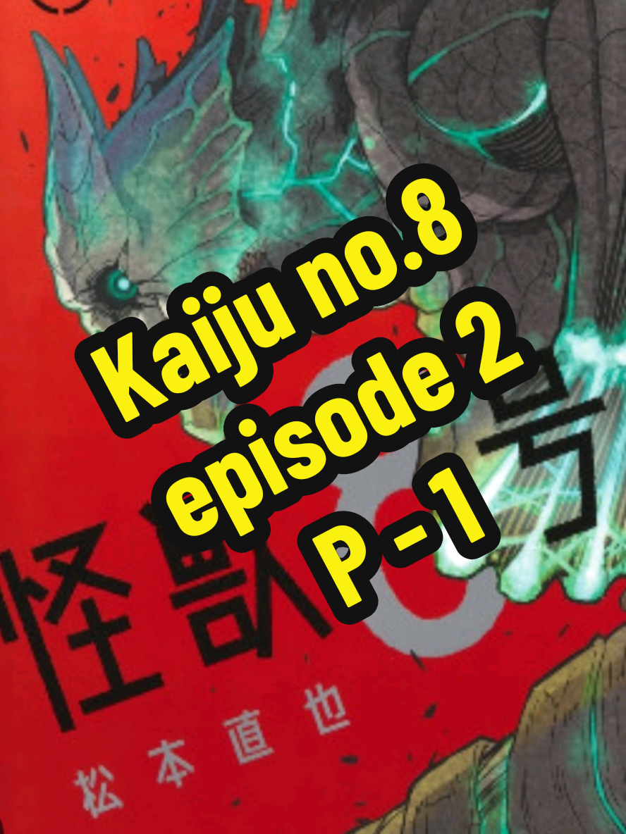 kaiju no.8 episode 2 part 1 #animeepisodes #follower #anime #fyp #fullepisode #kaijuno8 #kaiju #kaijuno 