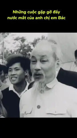 Cuộc gặp gỡ giữa bà Thanh - chị gái Bác và ông cả Khiêm - anh trai Bác . Xem hết video để nghe câu chuyện cảm động ạ #chutichhochiminh #lichsuvietnam #kechuyenbacho #xuhuong 