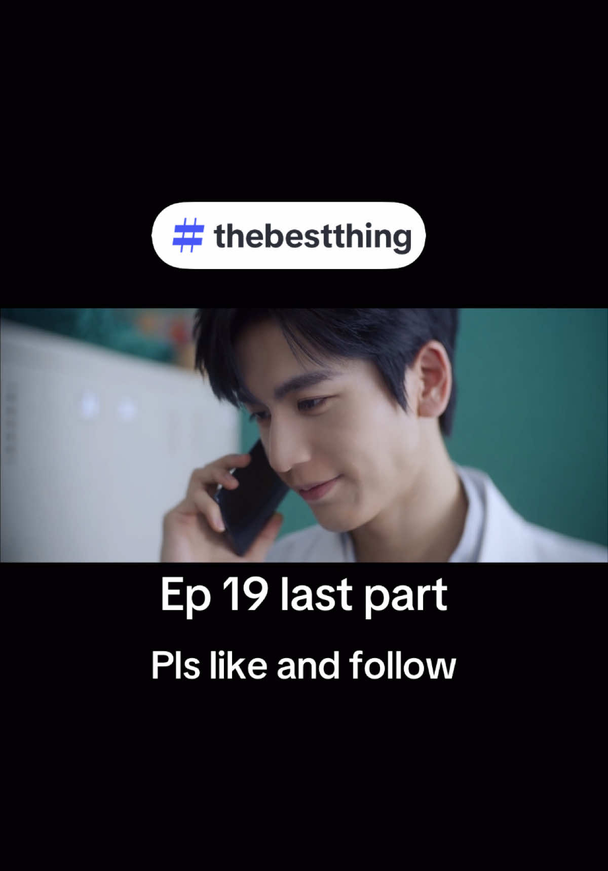 The Best Thing Ep 19 Last Part  #thebestthing #cdrama #chinesedrama #fyp #kilig #viraltiktok @Maurific ✌ @from samar @Cielo Amion @mikayss @凯维 @Jaimelyn Ponce @halima jibril🌹🌹🤍 @vonne723 @letrinah 🌹✨ 