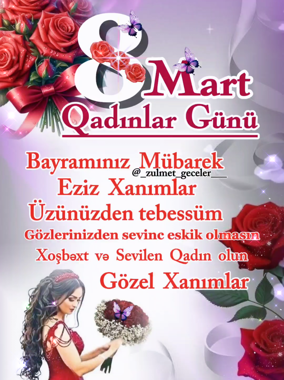 𖠄᭄͜͡🌹8 MART🌹𖠄᭄͜͡ QADINLAR GÜNÜ🌹 ƏZİZ XANIMLAR BAYRAMINIZ MÜBARƏK ALLAH ÜZÜNÜZDƏN GÜLÜŞÜ QƏLBİNİZDƏN SEVGİNİ GÖZLƏRİNİZDƏN GÜLÜŞÜ ƏSKİK ETMƏSİN HƏR ZAMAN SEVİLƏN XOŞBƏXT QADINLARDAN OLUN ƏZİZ XANIMLAR🌹 BÜTÜN XANIMLARIN 8 MART BAYRAMINI TƏBRİK EDİRƏM🌹 𖠄᭄͜͡💓𝑺𝒆𝒗𝒈𝒊💓𖠄᭄͜͡ @_zulmet_geceler___ 🌹 █▀█─█──█──█▀█─█─█ █▄█─█──█──█▄█─█▄█ █─█─█▄─█▄─█─█─█─█ ꧁•❀🕊🌹╌🤲┈⊰᯽⊱🕊🌹❀꧂ #8martqadinlargunu #qadinlargunu #qadınlargünü #🌹❤️  #bayramınızmubarekolsun #8martkadınlargünü #fypp  #8martdünyakadınlargününüzkutluolsun #kesfet #fyp  #kesfetedüş #kesfetdeyiz 