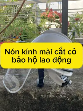 #CapCut nón cắt cỏ bảo hộ lao động, nón kính mài cắt cỏ #nonbaoholaodong #noncongnhan #nonlaodong #viral #xuhuong 