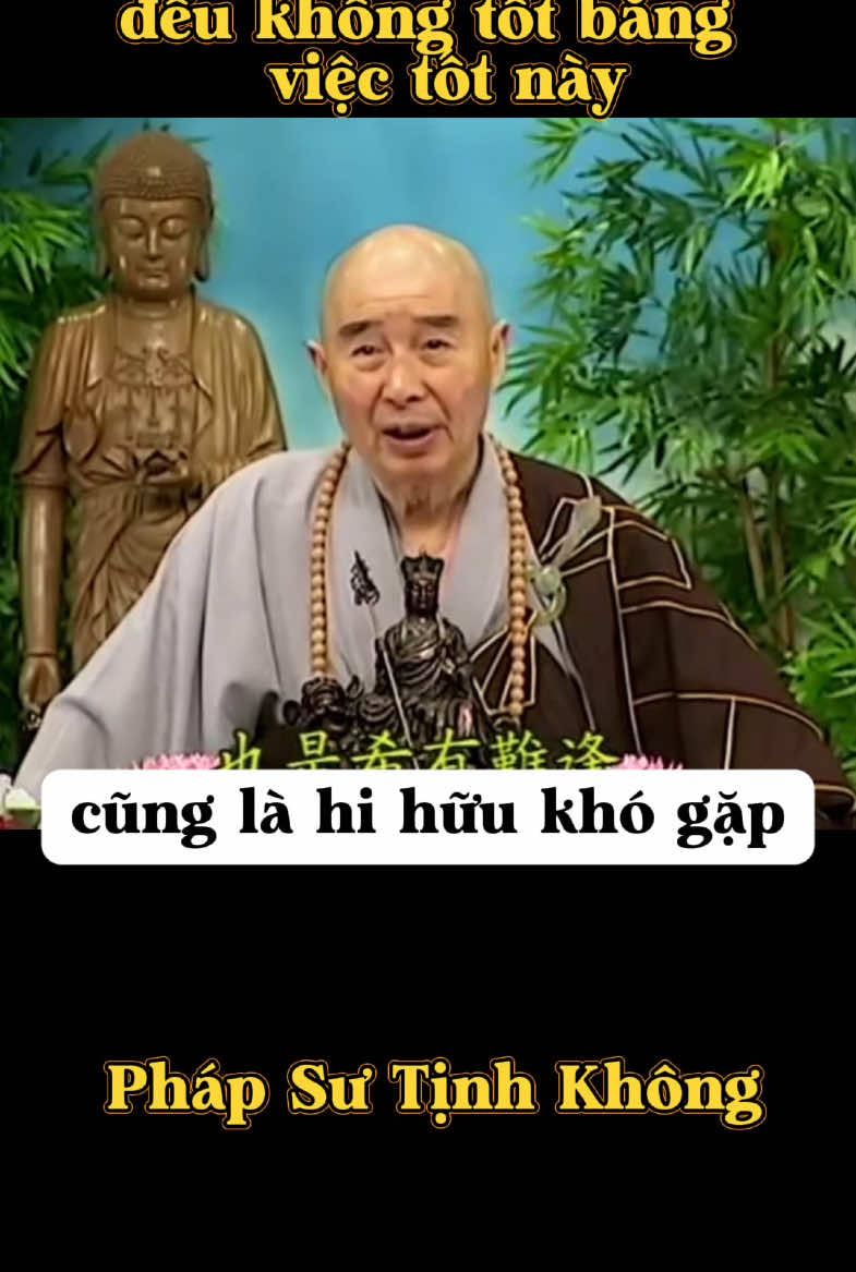 Việc tốt nhất thế gian - Pháp Sư Tịnh Không Giảng Kinh - Vô Lượng Thọ trích đoạn (tập 145) Phật Pháp lên lưu bố rộng rãi ,mọi hình thức chia sẻ không cần phải xin phép .   A Di Đà Phật 🙏🏻🙏🏻🙏🏻 #phatphapnhiemmau #adidaphat 