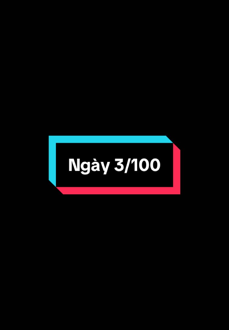 Ngày 3/100 | Chúng tôi đã tốt hơn rồi còn bạn thì sao…? #capcut #100ngaythaydoibanthan #trieuview #tiktok 