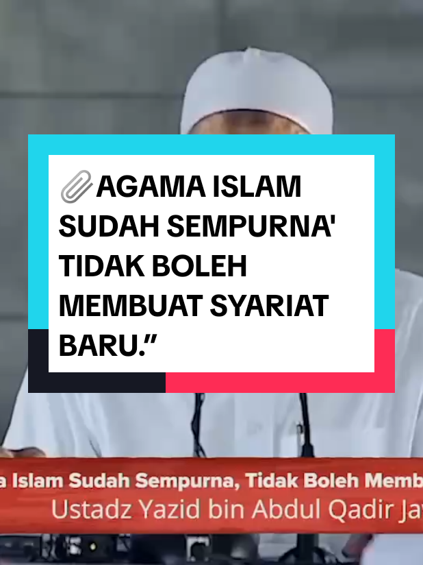 📎AGAMA ISLAM SUDAH SEMPURNA' TIDAK BOLEH MEMBUAT SYARIAT BARU.” ♻️ Silakan disebarluaskan. √:Simak penjelasan yang akan disampaikan oleh... 🔊 Ustadz; Yazid Bin Abdul Qodir Jawas  Rahimahullahu Ta'aala  #ustadzyazidjawas #islamicquotes #quotesislamic #reminderislamic #fypシ #foryourpage,  #fypchallenge, #fypvideos , #bestvideo,#trendingvideo