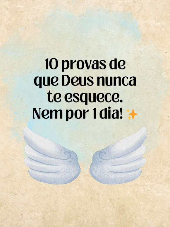 ✨ 10 provas de que Deus nunca te esquece. Nem por 1 dia! #deus #fé #mensagem #mensagemdedeus #motivacional 