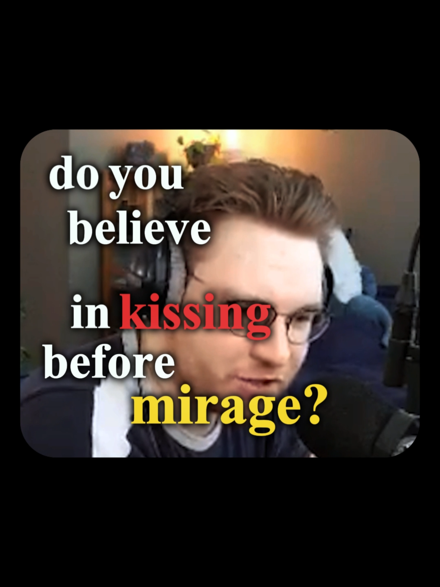 kissing before mirage