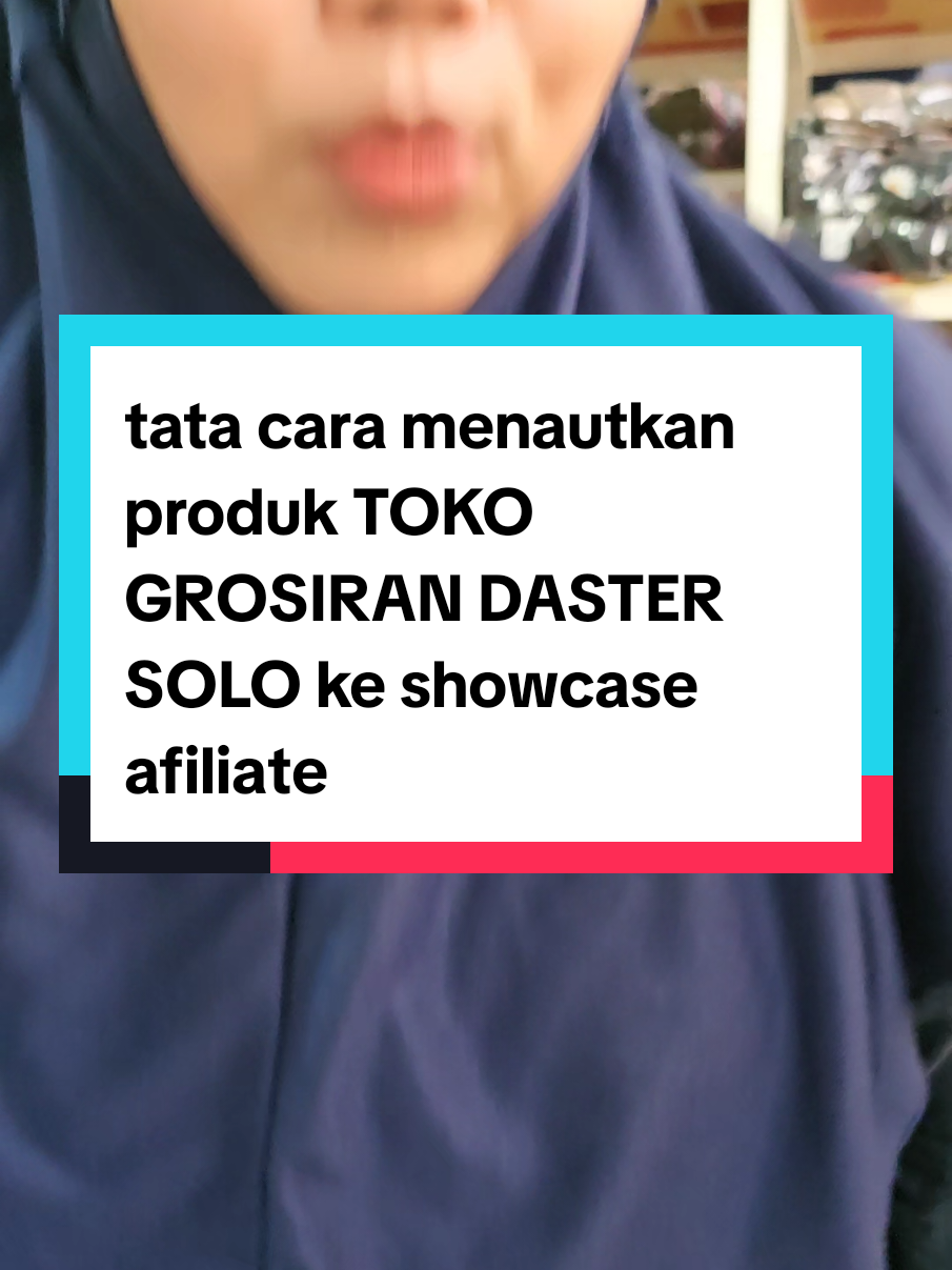 Membalas @riskalestari.2 pelajari pelan-pelan VT ini ya Mbak. Ini adalah cara menautkan produk Grosiran Daster Solo ke showcase. #pejuangafiliate #afiliatepemula #belajarafiliate #afiliate 