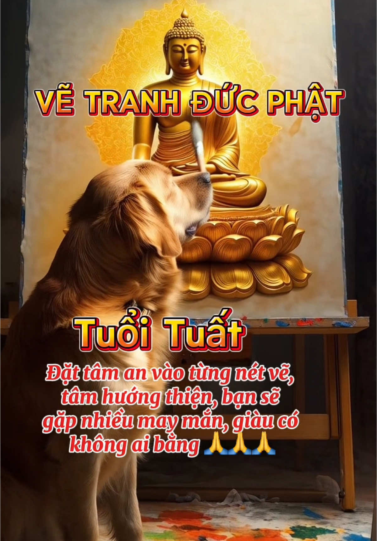 Tuổi Tuất vẽ tranh Đức Phật, gia đạo an yên, gặp nhiều may mắn, làm ăn suôn sẻ, giàu có không ai bằng đâu #trangsachtailoc #12congiap #phatphapnhiemmau #tamlinh #tuoituat 