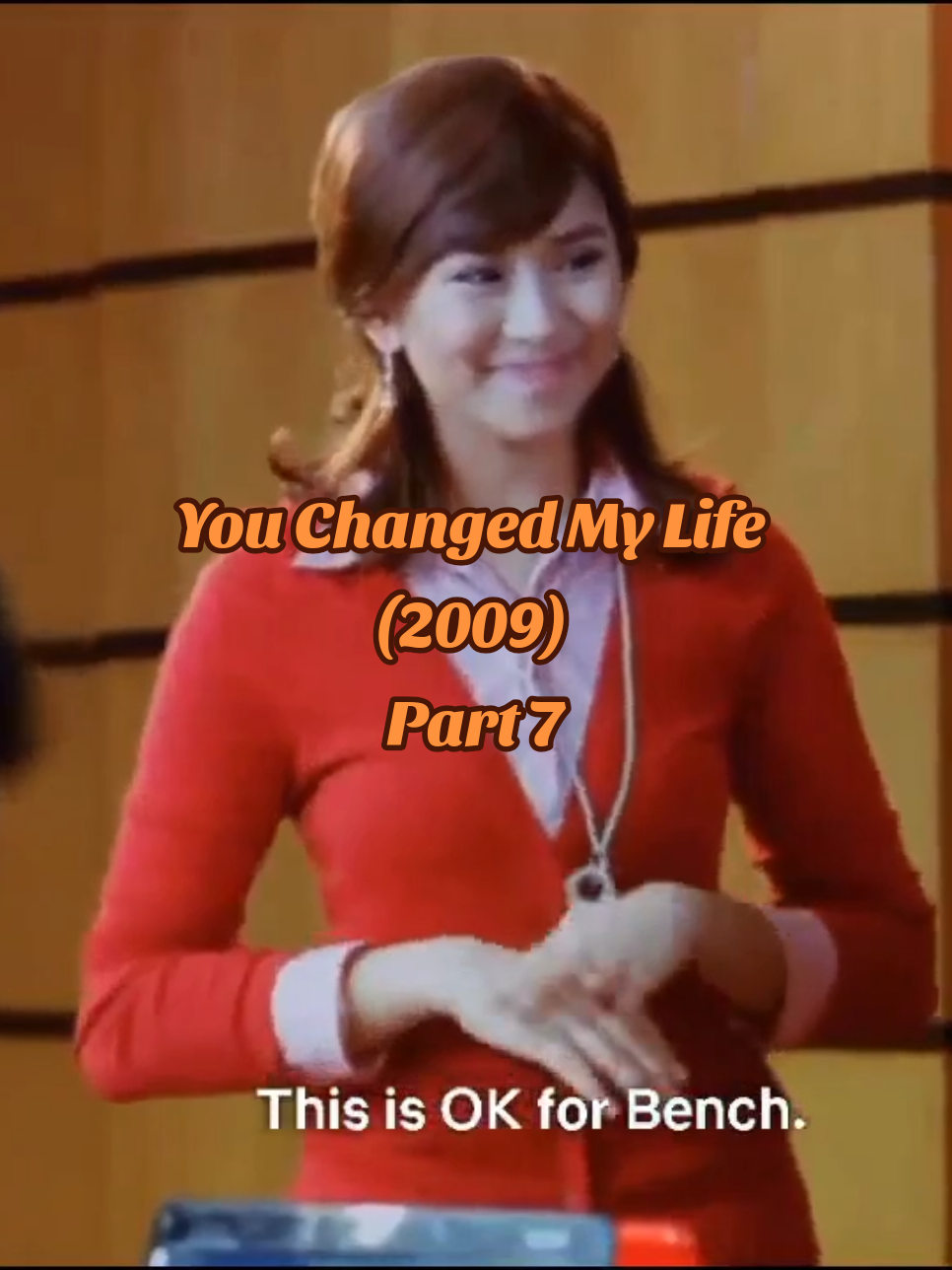 You Changed My Life (2009) Part 7