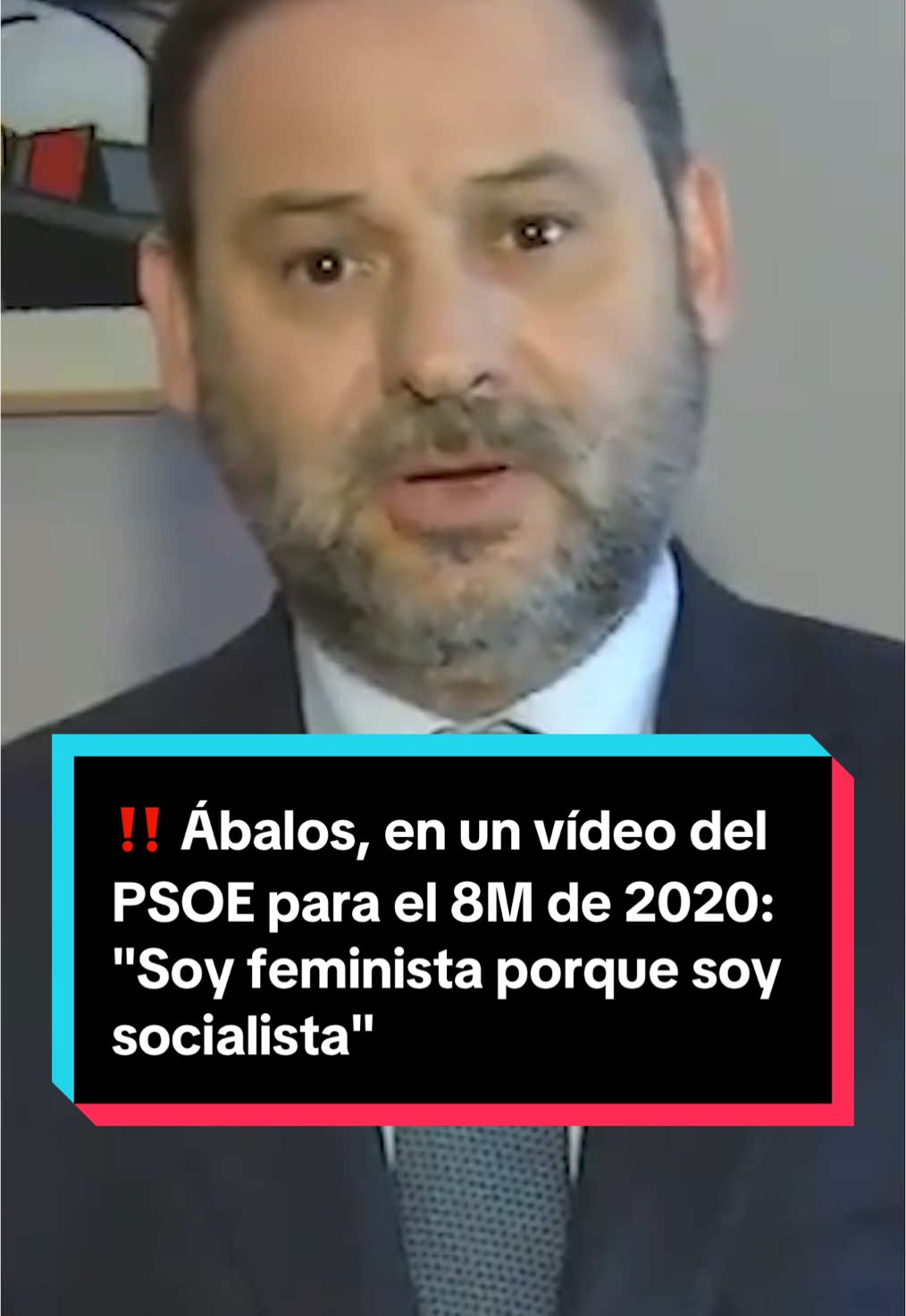 ‼️ Ábalos, en un vídeo del PSOE para el 8M de 2020: 