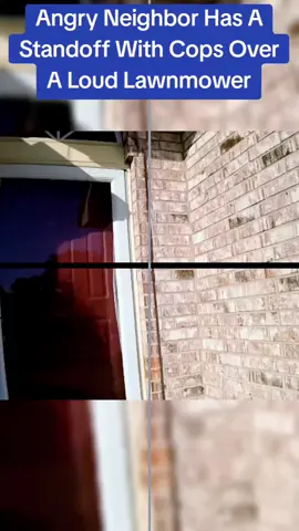 Angry Neighbor Has A Standoff With Cops Over A Loud Lawnmower#cops #copsoftiktok 