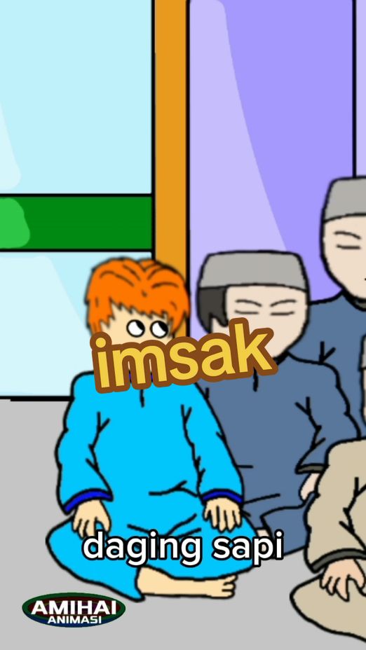 imsak imsak #imsak#dagingsapi#takjil#xbcyza #4u #masukberandafyp #animasilucu 