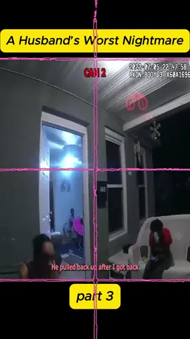 A Husband’s Worst Nightmare #cops #copsoftiktok #police #policeofficer #bodycam #crime #truecrime