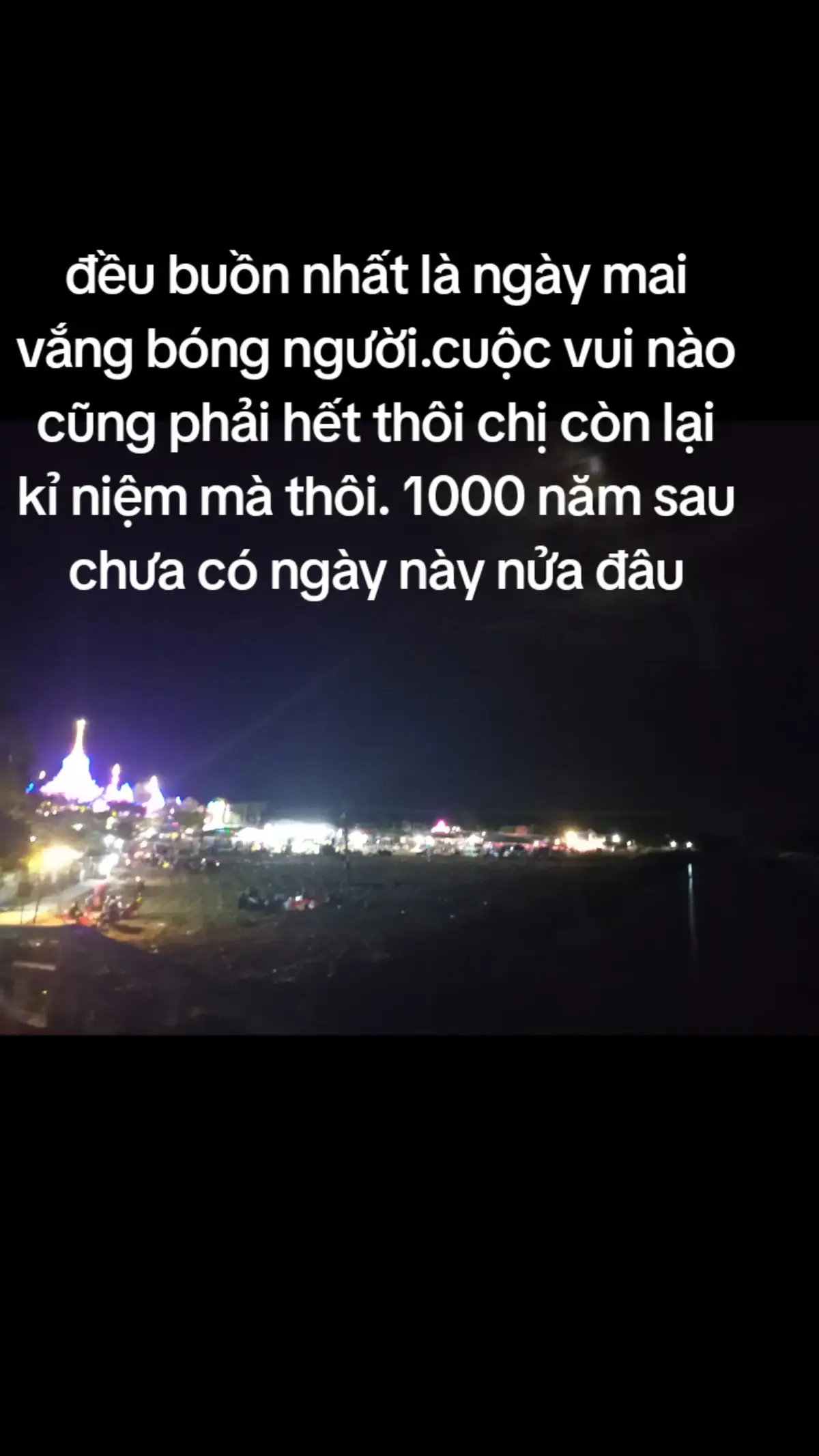 cuộc vui nào cũng phải kêt thúc thôi. 1000 năm sau chưa có nữa đâu. 