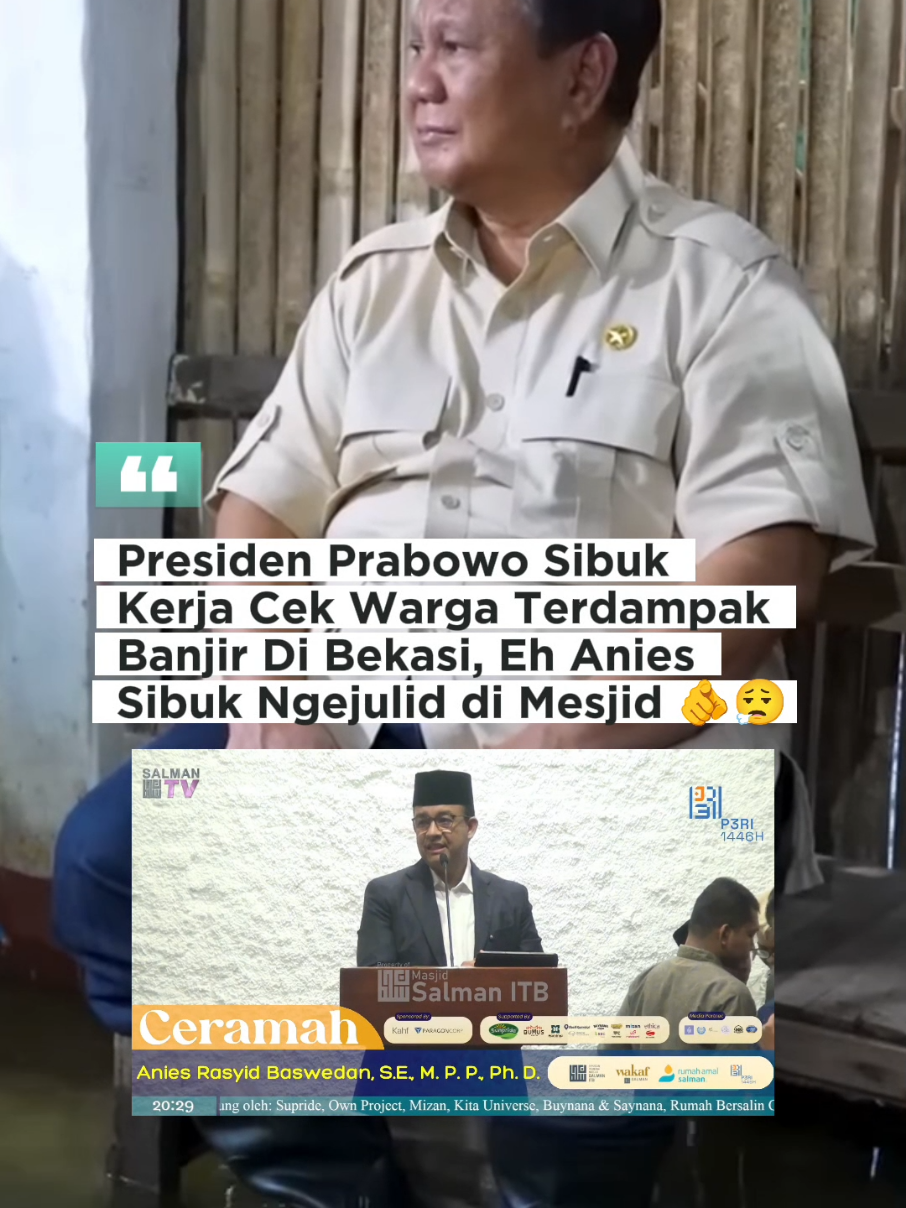 Cuman Anies doang masjid dipake buat ngejulid 😌 #prabowosubianto #presidenprabowo #aniesbaswedan #banjirbekasi #prabowopapadunia #presidenkhatulistiwa #bersamapresiden #viralditiktok #fypviralシ #fyp 