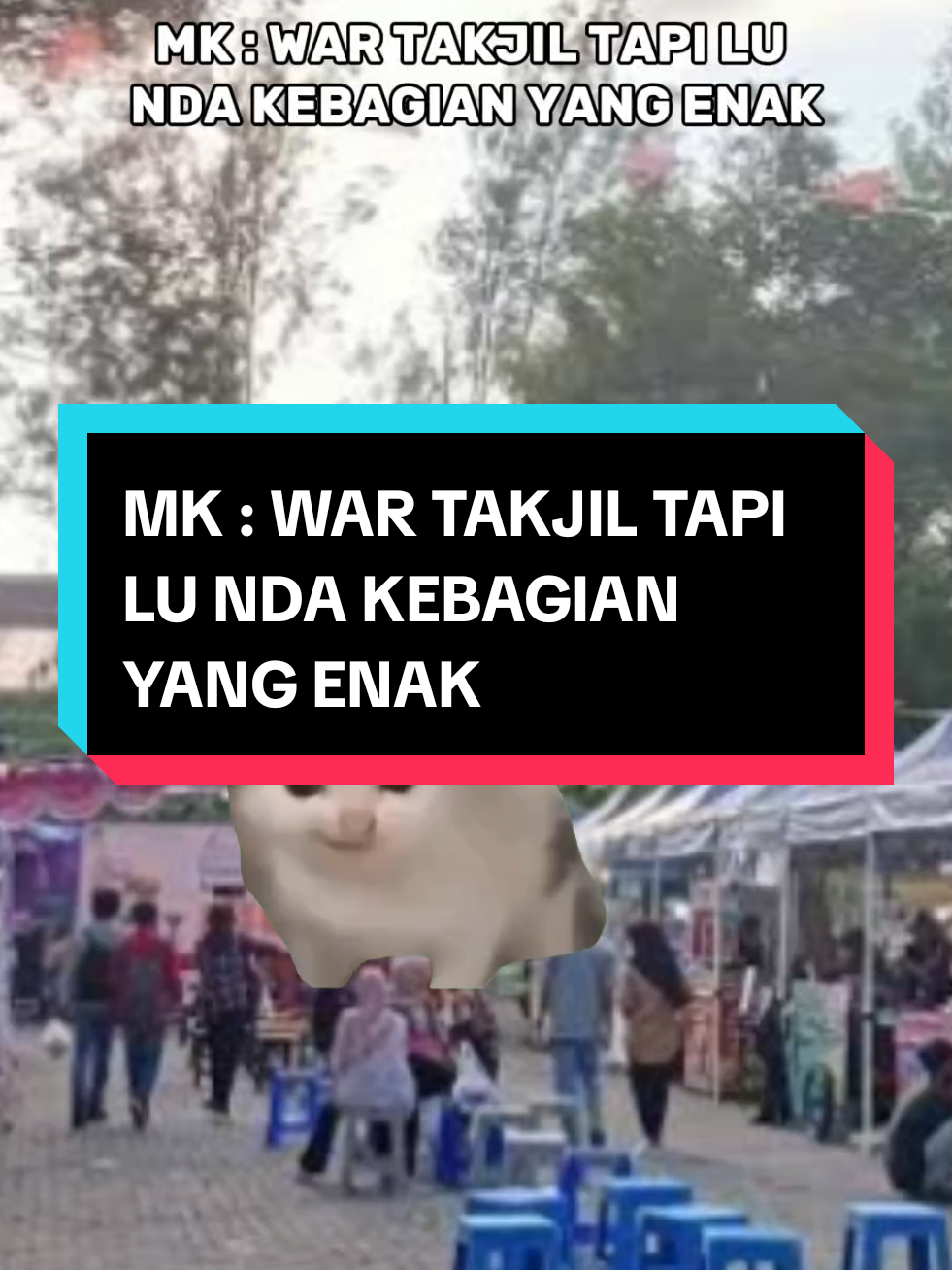 Kalian pernah tidak, gak dapat kebagian takjil yang enak enak, pastinya nda dong #memekucing #mk #foryoupage #fyp 