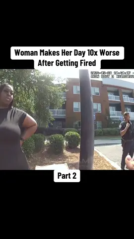 Woman Makes Her Day 10x Worse After Getting Fired #cops #copsoftiktok 
