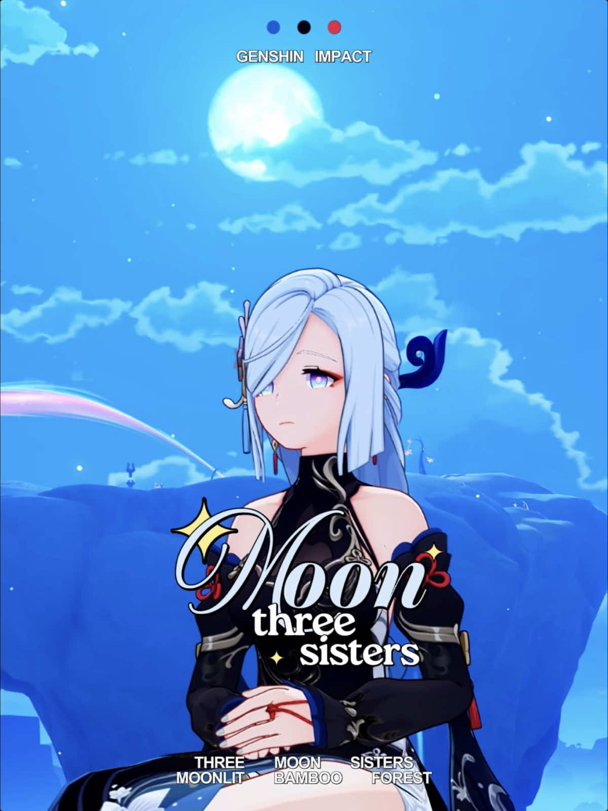 🎑 .‎ ‎ ‎ ‎#GENSHIN ⟡ . ‎ ‎ ‎ ‎〜 three moon sisters lore drop on a random monday ?! oh we are so back.. #GenshinImpact #hoyocreators #shenhe #genshinlore #genshinedit #lore #fyp 