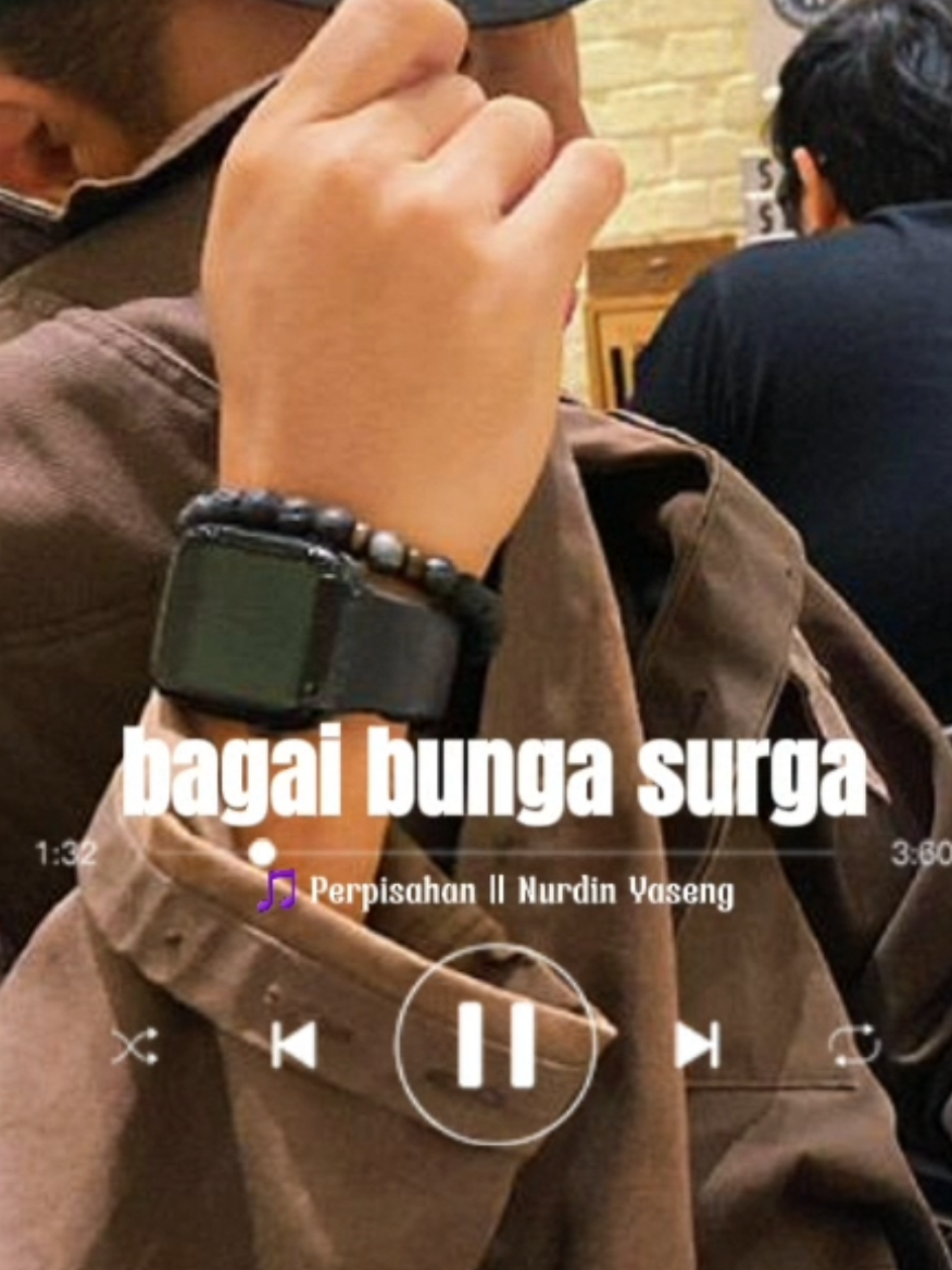 CINTAKU PADAMU BAGAI BUNGA SURGA PERPISAHAN || NURDIN YASENG #berandatiktok#coverlagu#liriklagu#templeteviral#tiktokviral#overlay#fyp#lagugalau#lagusedih#story#hariini