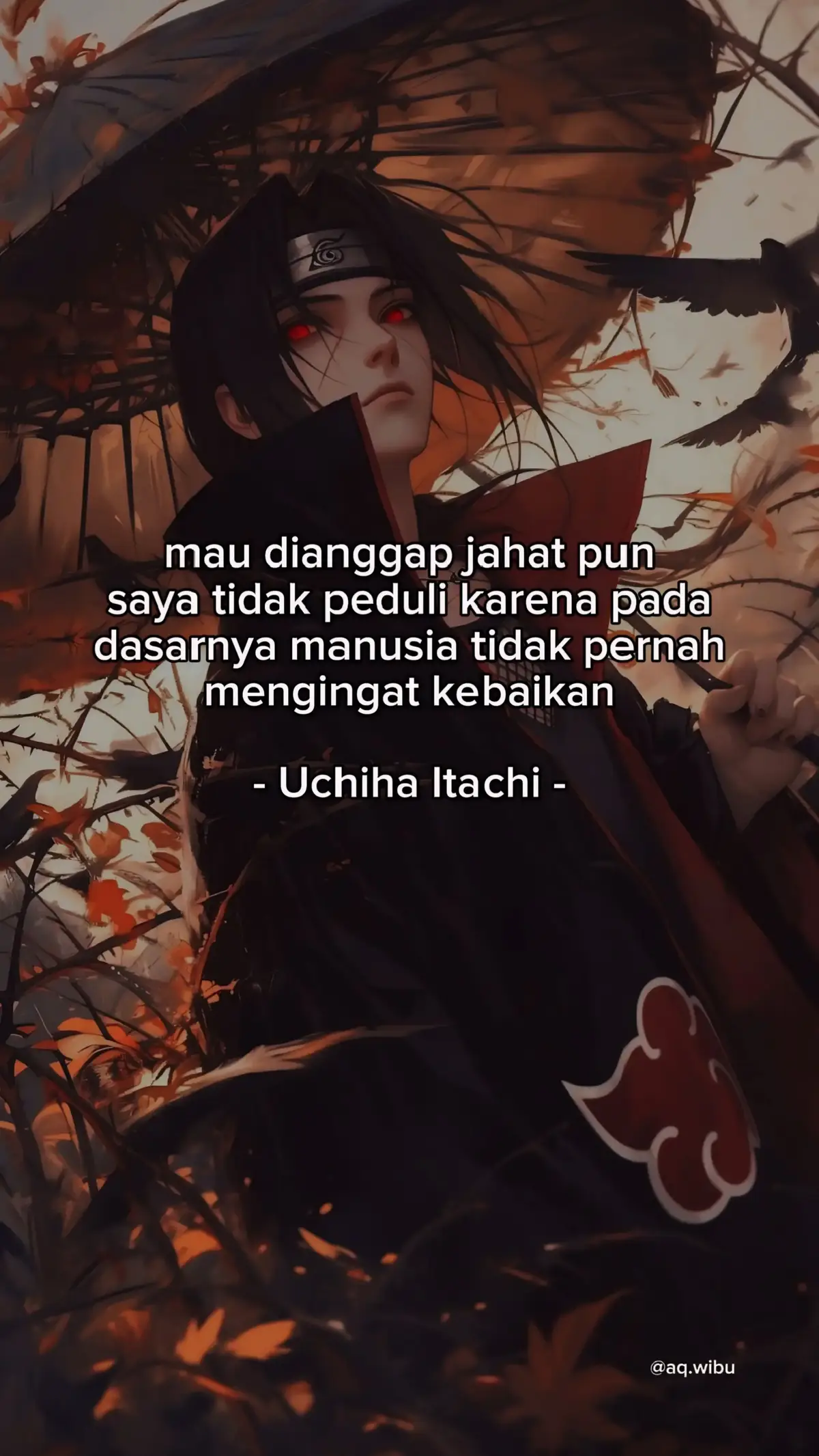 sebaik baiknya kita, yang di ingat hanya jahatnya saja #itachi #akatsuki #fyp 