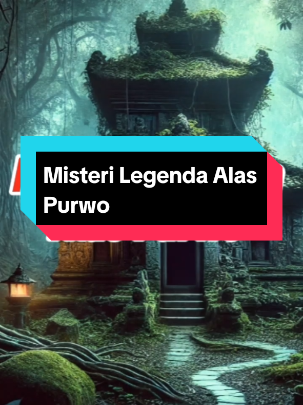 Misteri Legenda Alas Purwo #horror #ceritamisteri #legendamisteri 