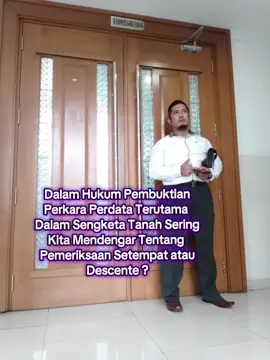 #descente #pemeriksaansetempat #advokat #Pengacara #mediator #pensiunantni #koptumar #korpsmarinir #