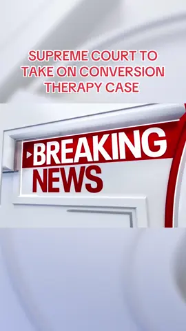 BREAKING: The Supreme Court agreed Monday in a case from Colorado to decide whether state and local governments can enforce laws banning conversion therapy for LGBTQ+ children. The conservative-led court is taking up the case amid actions by President Donald Trump targeting transgender people, including a ban on military service and an end to federal funding for gender-affirming care for transgender minors.
