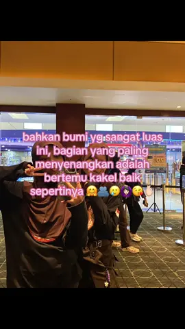 mksihhh #fyp #hal #paling #menyenangkan #bertemu #kakel #baik 